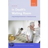 In Death's Waiting Room by Anne-Mei The