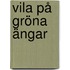 Vila på gröna ängar