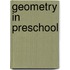 Geometry in Preschool