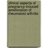 Clinical Aspects of Pregnancy-induced Amelioration of Rheumatoid Arthritis