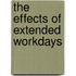 The effects of extended workdays