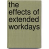 The effects of extended workdays door E. Josten