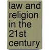 Law and Religion in the 21st Century door S. Ferrari
