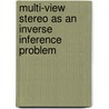 Multi-view stereo as an inverse inference problem door C. Strecha