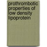 Prothrombotic properties of low density lipoprotein door C.M. Hackeng
