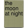 The Moon At Night by R.J. H. Staal