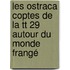 Les Ostraca Coptes De La Tt 29 Autour Du Monde Frangé
