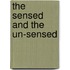 The Sensed and the Un-Sensed