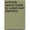 Artificially layered oxides by pulsed laser deposition door G. Koster