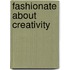 Fashionate about creativity