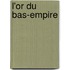 L'Or du Bas-Empire