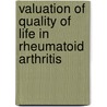 Valuation of quality of life in rheumatoid arthritis door L. Buitinga