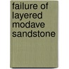 Failure of Layered Modave Sandstone by Abbass Tavallali