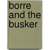 Borre and the busker door Jeroen Aalbers