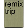 Remix Trip door Kenny D