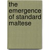 The emergence of standard Maltese by M.H. Prevaes
