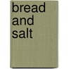 Bread and salt by François Matarasso