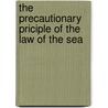 The precautionary priciple of the law of the sea door S. Marr