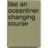 Like an oceanliner changing course