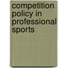 Competition policy in professional sports door S. Kesenne