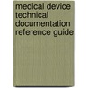 Medical device technical documentation reference guide door M.G. de Jong