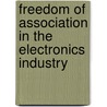 Freedom of association in the electronics industry door Esther de Haan