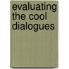 Evaluating The Cool Dialogues door M. Hissemoller