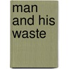 Man and his waste door I.M. Wouters