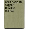Adult basic life support provider manual by L. Bossaert
