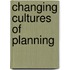 Changing cultures of planning