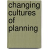 Changing cultures of planning by Sarah Levy