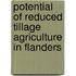 Potential of reduced tillage agriculture in Flanders