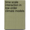 Time scale interaction in low-order climate models door L. van Veen