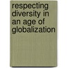 Respecting Diversity in an Age of Globalization door B. Nsamenang
