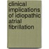 Clinical implications of idiopathic atrial fibrillation
