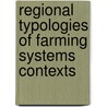 Regional typologies of farming systems contexts by Elke Andersen