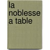 La noblesse a table door S. Zeischka