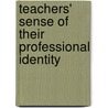 Teachers' sense of their professional identity door E.T. Canrinus