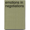 Emotions in negotiations door Gert-Jan Lelieveld