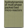 Hydrodynamics of multi-phase packed bed micro-reactors by L.N.M. Márquez