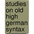 Studies on Old High German Syntax