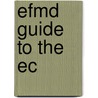 Efmd Guide To The Ec by M. Plompen