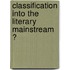 Classification into the Literary Mainstream ?