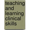 Teaching and learning clinical skills door Robbert Duvivier