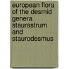 European flora of the desmid genera Staurastrum and Staurodesmus door Peter F.M. Coesel