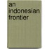 An Indonesian frontier