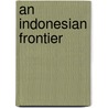 An Indonesian frontier by A. Reid