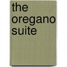 The Oregano Suite door J. van den Dungen