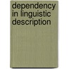 Dependency in Linguistic Description door A. Polguère