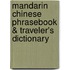 Mandarin Chinese Phrasebook & Traveler's Dictionary